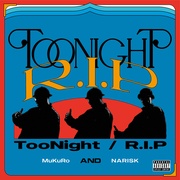 TOONIGHT / R.I.P [7inch:完全生産限定アナログ盤]