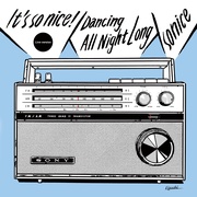 IT'S SO NICE !／DANCING ALL NIGHT LONG (LIVE VERSION)