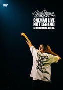 NOT LEGEND AT YOKOHAMA ARENA [2DVD:完全]