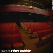 INSTINCT, FILTER BUBBLE