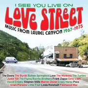 I SEE YOU LIVE ON LOVE STREET" MUSIC FROM THE LAUREL CANYON 1967-1975 3CD CLAMSHELL BOX