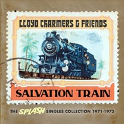 LLOYD CHARMERS AND FRIENDS：SALVATION TRAIN - THE SPLASH SINGLES COLLECTION 1971-1973 2CD