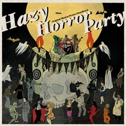 HAZY HORROR PARTY
