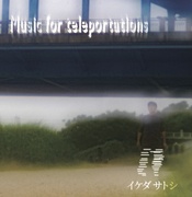 Music for teleportations