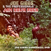 JAM DOWN ROCK - JOE GIBBS DANCEHALL DUB