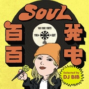 SOUL百発百中“Like Honey”(Selected by DJ BIB)