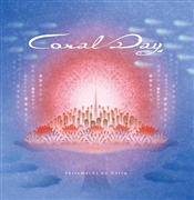 【イベント入場整理番号付き】Coral Day【初回限定盤(16Pブックレット：オフショット写真/デモ音源/アルバム制作記付属）】