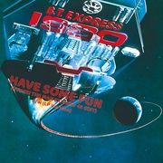 HAVE SOME FUN_(RYUHEI THE MAN EXPRESS 45 EDIT) / HAVE SOME FUN (ORIGINAL)