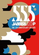 555 JABBERLOOP THE 5TH ANNIVERSARY DVD