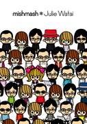 MISHMASH*JULIE WATAI