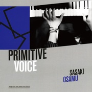 PRIMITIVE VOICE ～SING WITH THE PIANO LIVE 2013～