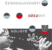 CZECHOSLOVAK JAZZ SOLOISTS