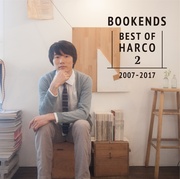 BOOKENDS -BEST OF HARCO 2- [2007-2017] (SPECIAL LIMITED EDITION)