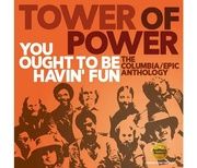 You Ought To Be Havin' Fun - The Columbia / Epic Anthology,