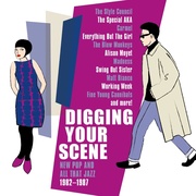 DIGGING YOUR SCENE NEW POP AND ALL THAT JAZZ 1982-1987 - 4CD CLAMSHELL