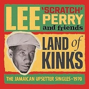 LAND OF KINKS - THE JAMAICAN UPSETTER SINGLES 1970 - 2CD EDITION