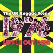 THE BRITISH REGGAE SCENE 1976 SIPPLE OUT DEH!