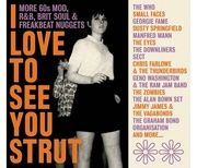I Love To See You Strut - More '60s Mod, RNB, Brit Soul and Freakbeat Nuggets