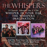 WHISPER IN YOUR EAR / THE WHISPERS / IMAGINATION 2CD