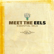 Meet The EELS: Essential EELS vol. 1 (1996-2006) (IMPORT 2LP COLOR)